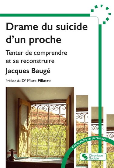 Couverture de Drame du suicide d'un proche : tenter de comprendre et se reconstruire