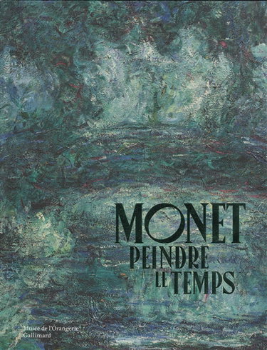 Couverture de Monet : peindre le temps