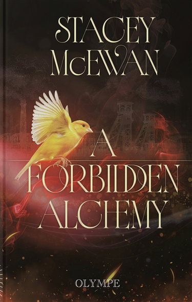 Couverture de La trilogie des Artisans. Vol. 1. A forbidden alchemy