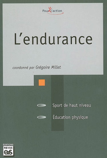 Couverture de L'endurance : sport de haut niveau, éducation physique