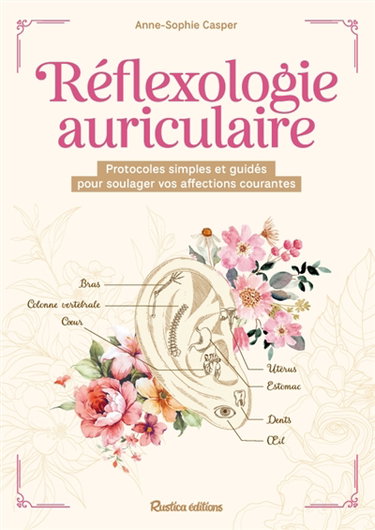 Couverture de Réflexologie auriculaire : protocoles simples et guidés pour soulager vos affections courantes