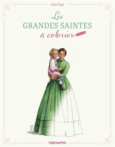 Couverture de Les grandes saintes à colorier