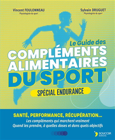 Couverture de Compléments alimentaires du sport : spécial endurance : santé, performance, récupération... la supplémentation fondée sur la science