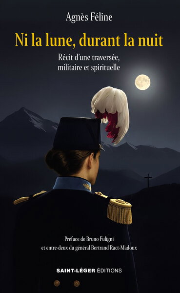 Couverture de Ni la lune, durant la nuit : récit d’une traversée, militaire et spirituelle