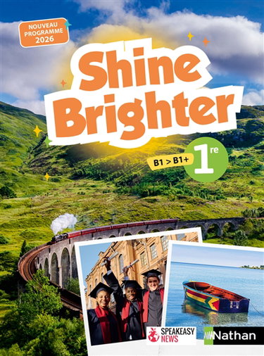 Couverture de Shine brighter 1re, B1-B1+ : nouveau programme 2026