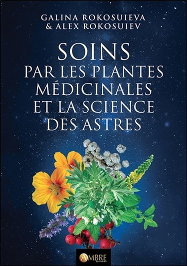 Couverture de Soins par les plantes médicinales et la science des astres