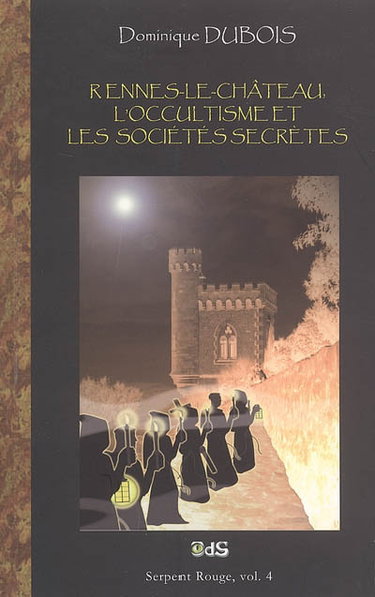 Couverture de Rennes-le-Château, l'occultisme et les sociétés secrètes