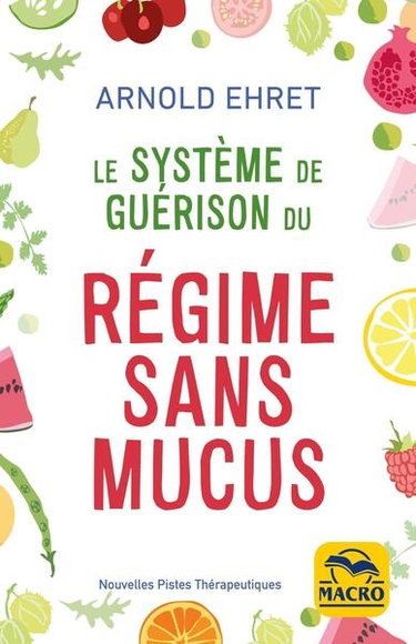 Couverture de Le système de guérison du régime sans mucus