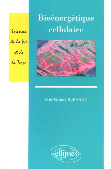 Couverture de Bioénergétique cellulaire