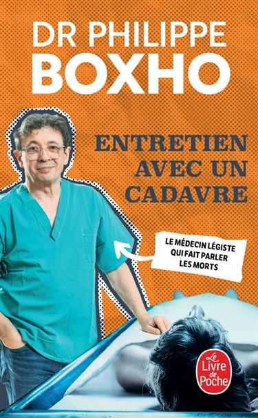 Couverture de Entretien avec un cadavre : un médecin légiste fait parler les morts