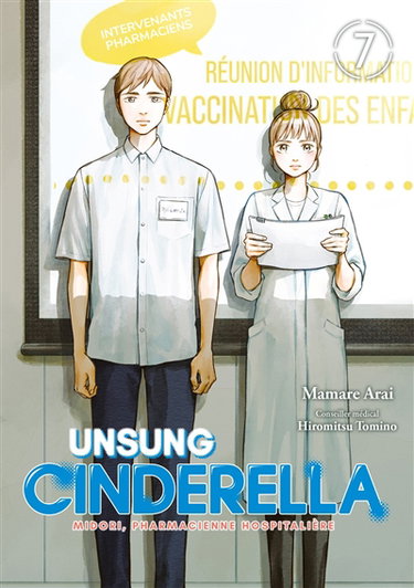 Couverture de Unsung Cinderella : Midori, pharmacienne hospitalière. Vol. 7