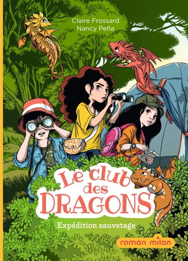 Couverture de Le club des dragons. Vol. 2. Expédition sauvetage