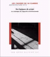 Couverture de Cahiers de la Cambre, architecture (Les), n° 4. Eco-logiques : les bénéfices de l'approche environnementale. How green buildings pay