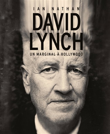 Couverture de David Lynch : un marginal à Hollywood