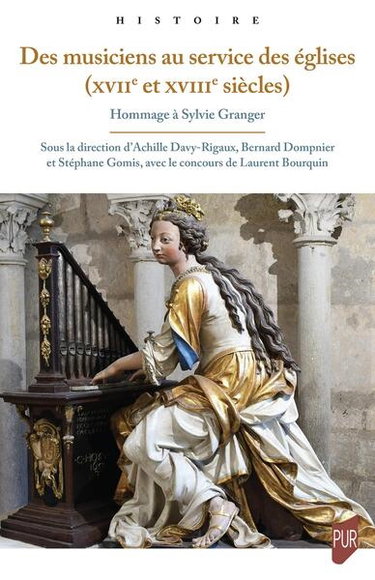 Couverture de Des musiciens au service des églises (XVIIe et XVIIIe siècles) : hommage à Sylvie Granger