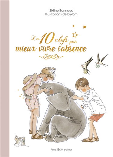 Couverture de Les 10 clefs pour mieux vivre l'absence