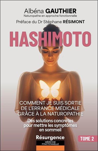 Couverture de Hashimoto : comment je suis sortie de l'errance médicale grâce à la naturopathie. Vol. 2. Des solutions concrètes pour mettre les symptômes en sommeil