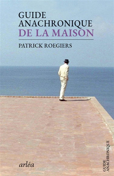 Couverture de Guide anachronique de la maison