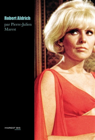 Couverture de Robert Aldrich, le Dynamiteur
