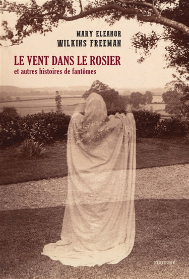 Couverture de Le vent dans le rosier : et autres histoires de fantômes