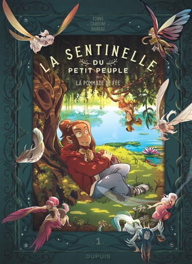 Couverture de La sentinelle du petit peuple. Vol. 1. La pommade de fée