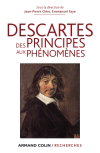 Couverture de Descartes, des principes aux phénomènes