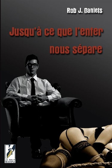 Couverture de Jusqu'à ce que l'enfer nous sépare