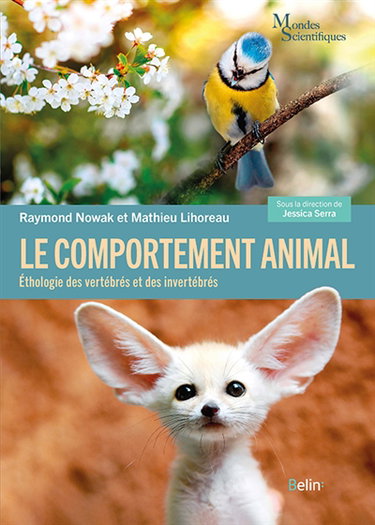 Couverture de Le comportement animal : éthologie des vertébrés et des invertébrés