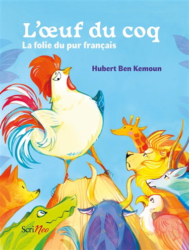 Couverture de L'oeuf du coq : la folie du pur français