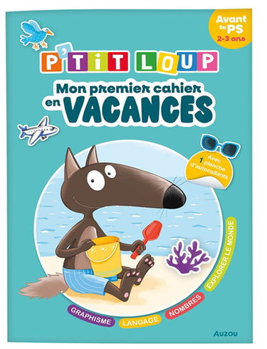 Couverture de P'tit Loup, mon premier cahier de vacances : 2-3 ans
