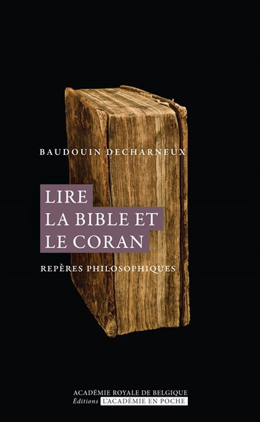 Couverture de Lire la Bible et le Coran : repères philosophiques