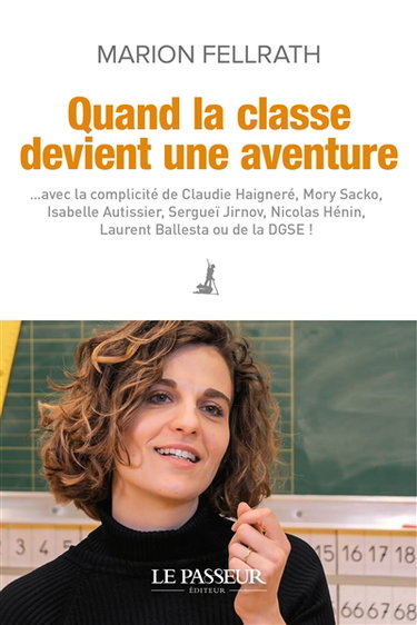 Couverture de Quand la classe devient une aventure