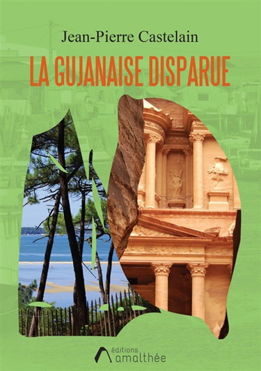 Couverture de La gujanaise disparue