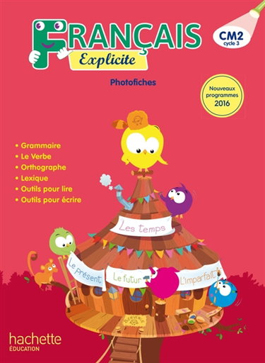 Couverture de Français explicite CM2, cycle 3 : photofiches