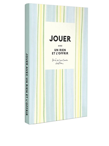 Couverture de Jouer avec un rien et l'offrir