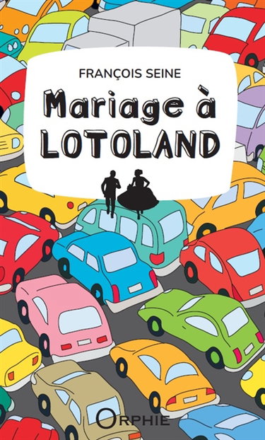 Couverture de Mariage à Lotoland