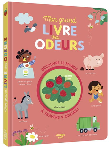 Couverture de Mon grand livre des odeurs : découvre le monde à travers 9 odeurs !