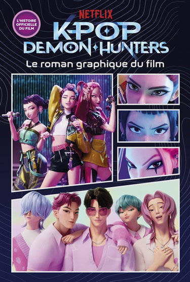 Couverture de Kpop demon hunters : le roman graphique du film