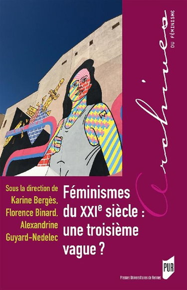 Couverture de Féminismes du XXIe siècle : une troisième vague ?