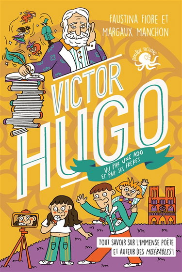 Couverture de 100 % vrai. Victor Hugo vu par une ado et par ses frères : tout savoir sur l'immense poète et auteur des Misérables