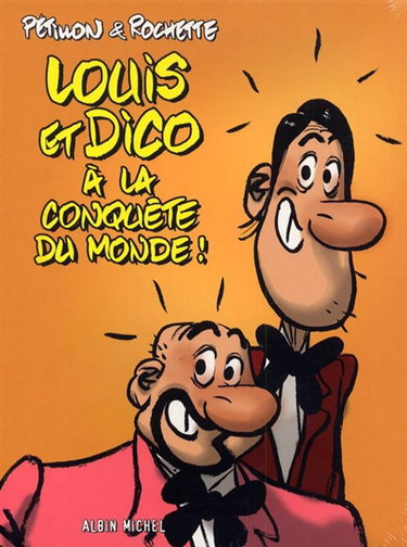Couverture de Louis et Dico à la conquête du monde !