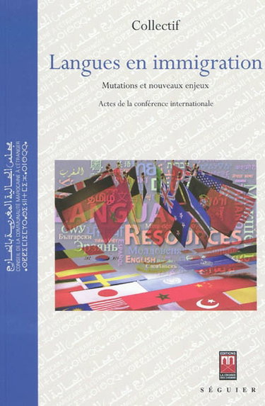 Couverture de Langues en immigration : mutations et nouveaux enjeux : actes de la conférence internationale, Rabat, 24 et 25 juin 2010