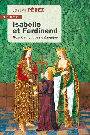 Couverture de Isabelle et Ferdinand : rois catholiques d'Espagne