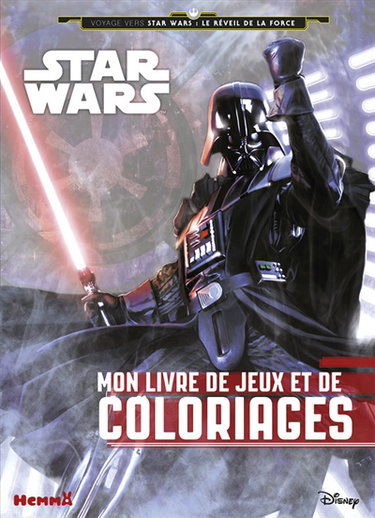 Couverture de Star Wars : voyage vers Star Wars, le réveil de la force : mon livre de jeux et de coloriages (Dark  Vador)