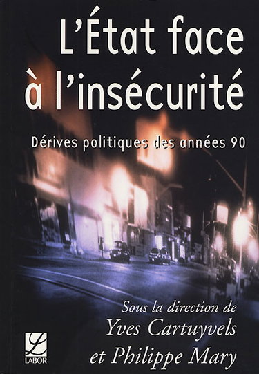 Couverture de L'Etat face à l'insécurité : dérives politiques des années 90