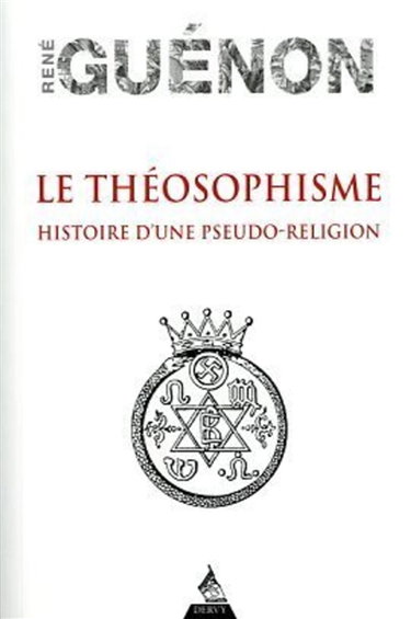 Couverture de Le théosophisme : histoire d'une pseudo-religion