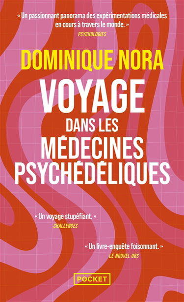Couverture de Voyage dans les médecines psychédéliques : LSD, MDMA, champignons hallucinogènes, transes...