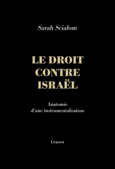 Couverture de Le droit contre Israël : anatomie d'une instrumentalisation