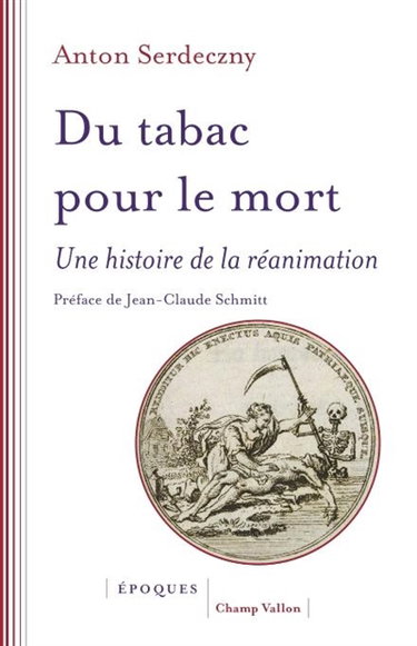 Couverture de Du tabac pour le mort : une histoire de la réanimation