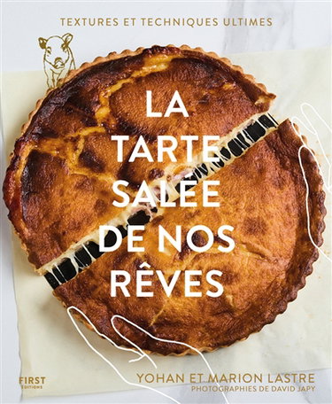 Couverture de La tarte salée de nos rêves : textures et techniques ultimes